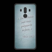Coque  Huawei MATE 10 PRO PREMIUM Ami poignardée Turquoise Citation Oscar Wilde