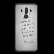 Coque  Huawei MATE 10 PRO PREMIUM Croire Gris Citation Oscar Wilde