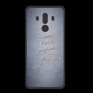 Coque  Huawei MATE 10 PRO PREMIUM Aimer Bleu Citation Oscar Wilde