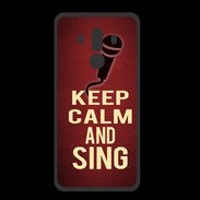 Coque  Huawei MATE 10 PRO PREMIUM Keep Calm and Sing Rouge