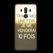 Coque  Huawei MATE 10 PRO PREMIUM Trahis moi ZG