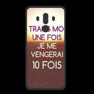 Coque  Huawei MATE 10 PRO PREMIUM Trahis moi 2 ZG