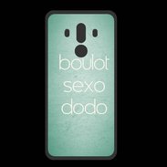 Coque  Huawei MATE 10 PRO PREMIUM Boulot Sexo Dodo Vert ZG