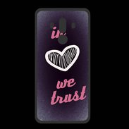 Coque  Huawei MATE 10 PRO PREMIUM In Love We trust Rouge ZG