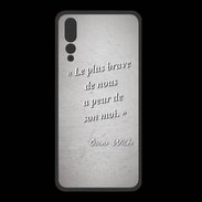 Coque  Huawei P20 Pro PREMIUM Brave Gris Citation Oscar Wilde