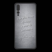 Coque  Huawei P20 Pro PREMIUM Brave Noir Citation Oscar Wilde