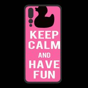 Coque  Huawei P20 Pro PREMIUM Keep Calm Have fun Rose