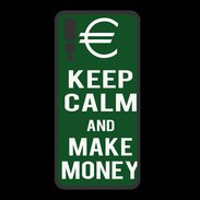 Coque  Huawei P20 Pro PREMIUM Keep Calm Make money Vert