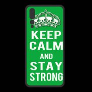 Coque  Huawei P20 Pro PREMIUM Keep Calm Stay strong Vert
