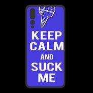 Coque  Huawei P20 Pro PREMIUM Keep Calm Suck me Bleu