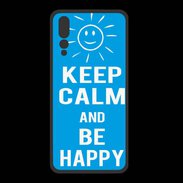 Coque  Huawei P20 Pro PREMIUM Keep Calm Be Happy Cyan