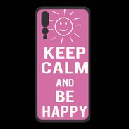Coque  Huawei P20 Pro PREMIUM Keep Calm Be Happy Rose