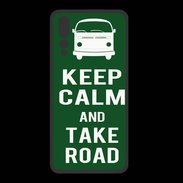 Coque  Huawei P20 Pro PREMIUM Keep Calm Take road Vert