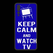 Coque  Huawei P20 Pro PREMIUM Keep Calm Watch TV Bleu