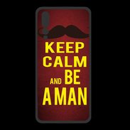Coque  Huawei P20 Pro PREMIUM Keep Calm Be a Man Rouge