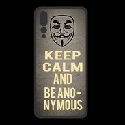 Coque  Huawei P20 Pro PREMIUM Keep Calm and Be Anonymous Gris