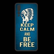 Coque  Huawei P20 Pro PREMIUM Keep Calm and Be Free Bleu
