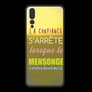 Coque  Huawei P20 Pro PREMIUM Confiance et mensonge ZG
