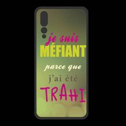 Coque  Huawei P20 Pro PREMIUM Méfiant trahis ZG
