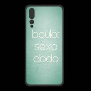 Coque  Huawei P20 Pro PREMIUM Boulot Sexo Dodo Vert ZG