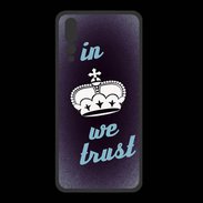 Coque  Huawei P20 Pro PREMIUM In Queen We trust Bleu ZG
