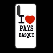 Coque  Huawei P20 PREMIUM I love Pays Basque
