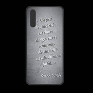 Coque  Huawei P20 PREMIUM Sincérité fatale Noir Citation Oscar Wilde