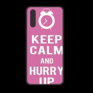Coque  Huawei P20 PREMIUM Keep Calm Hurry up Rose